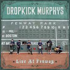 Dropkick Murphys : Live at Fenway